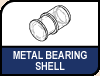 Metal Bearing Shell